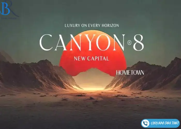 كمبوند كانيون 8 العاصمة الإدارية Canyon 8 New Capital اسعار 2025